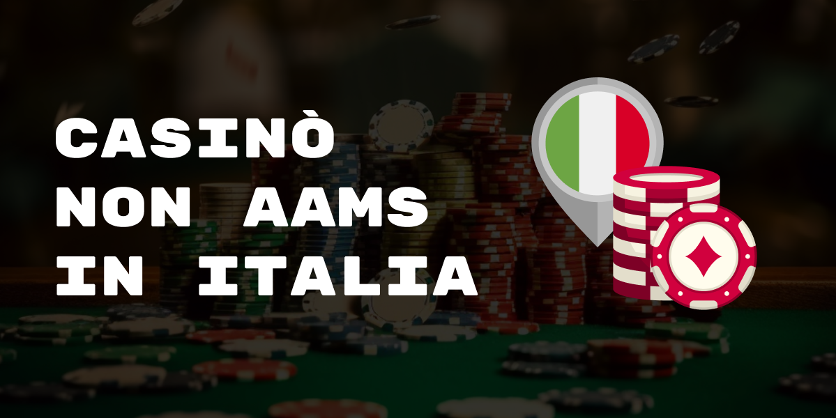 Informazioni aggiornate sui casinò non AAMS per i giocatori italiani | 2025